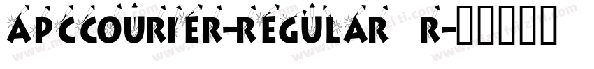 APCCourier-Regular R字体转换